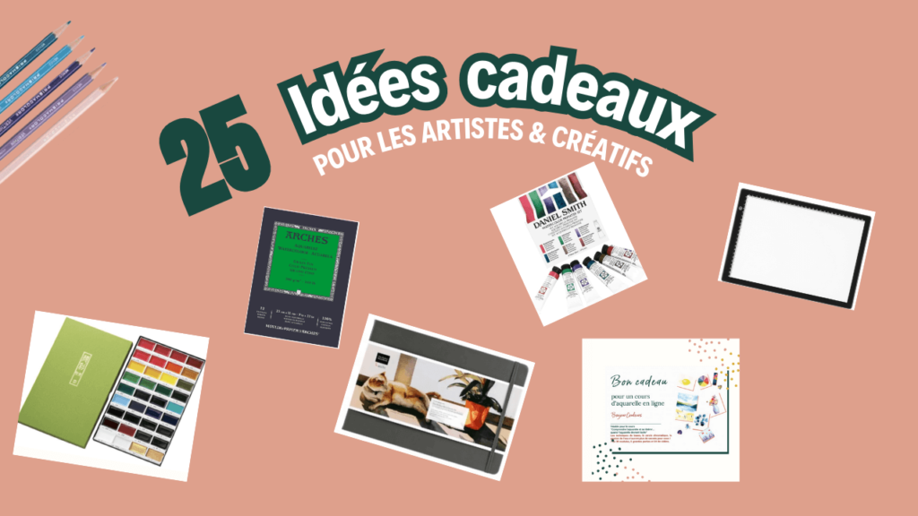 Idées cadeaux aquarelle LE GUIDE